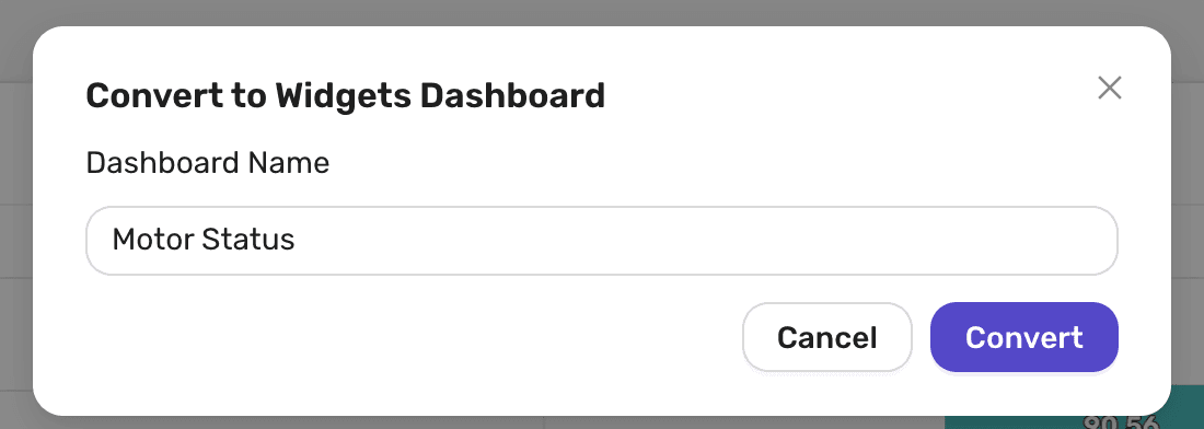 The Convert to Widgets Dashboard window, with the Dashboard Name filled in as Motor Status and the Cancel and Convert buttons